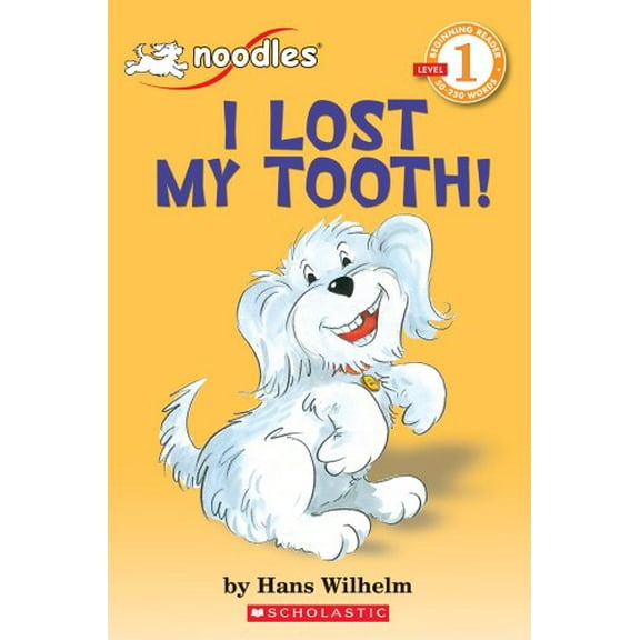 Pre-Owned Scholastic Reader Level 1: Noodles: I Lost My Tooth (Paperback) 0590642308 9780590642309