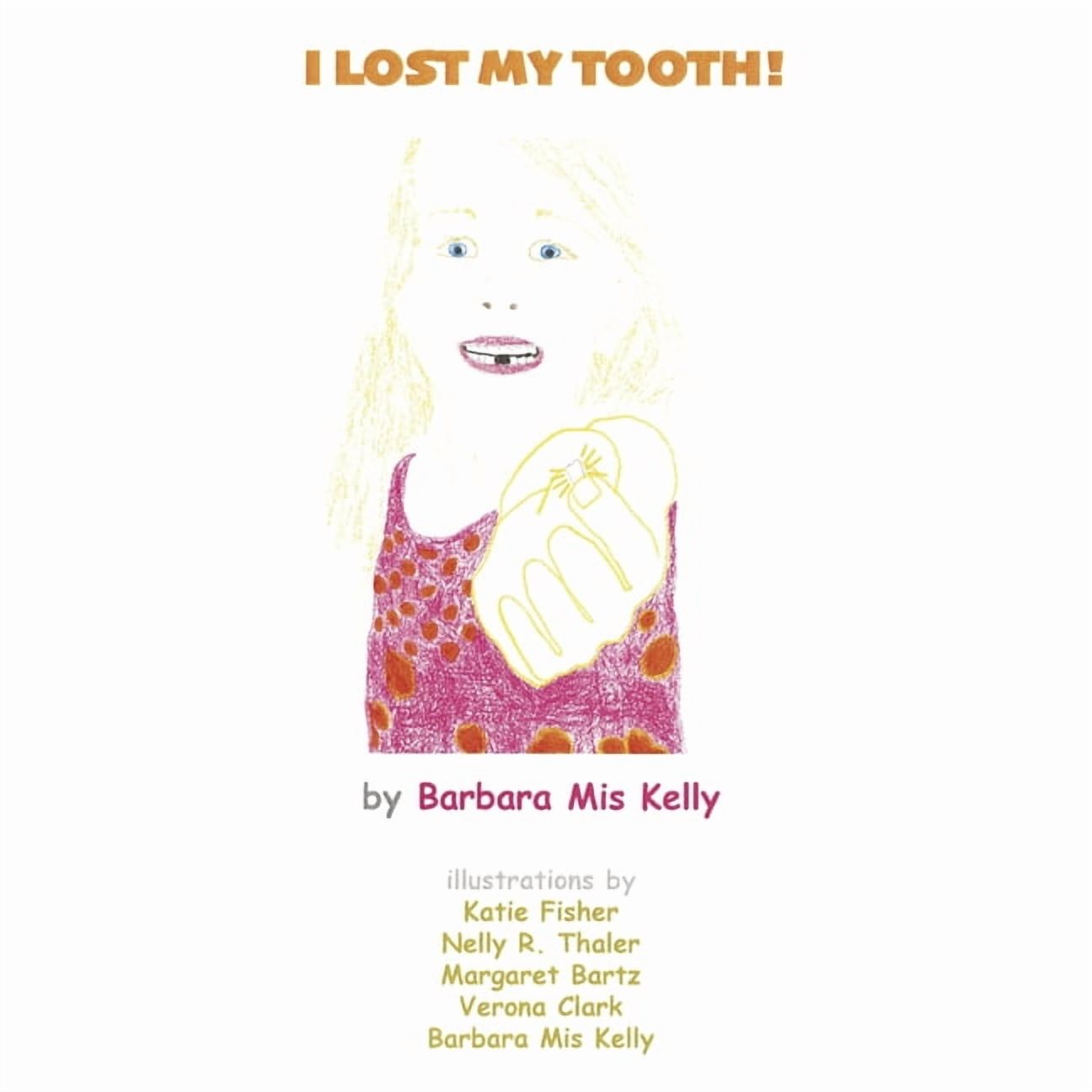 I Lost My Tooth!, (Paperback)