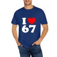 thumbnail image 1 of I Love 67 Heart Print Casual Tee For Men Women Birthday Gift Party Wear S OdeJous Cotton Dark Blue, 1 of 5
