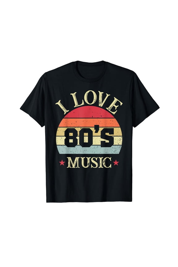 I Love 80s Music 1880s Hip Hop Music Nostalgia Classic T-Shirt
