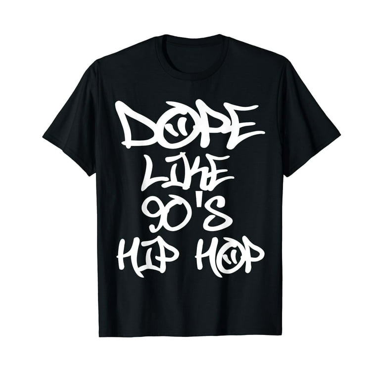 I Love 90'S Hip Hop Shirts Dope Like 90'S Hip Hop T Shirt I Love 90'S Hip Hop Shirts Dope Like 90'S Hip Hop T Shirt