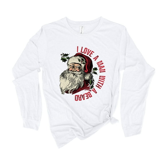 I Love A Man With A Beard Santa Claus Holiday Shirt Ladies Womens Long Sleeve T-shirt Christmas Graphic Tee-Forest Green-xl