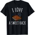 thumbnail image 1 of I Love A Sweet Rack BBQ Ribs Funny T Shirt T-Shirt, 1 of 5