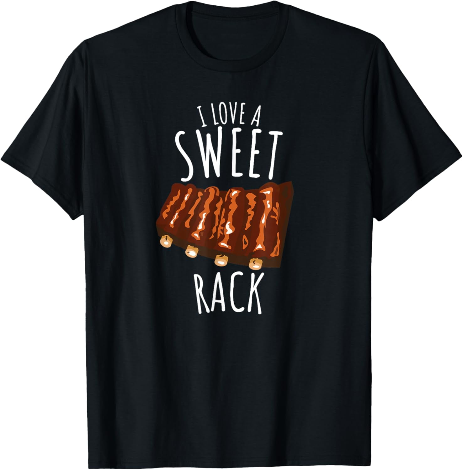 I Love A Sweet Rack Funny BBQ Grilling Ribs T-Shirt - Walmart.com