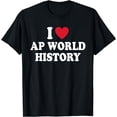 thumbnail image 1 of I Love AP World History T-Shirt, 1 of 4
