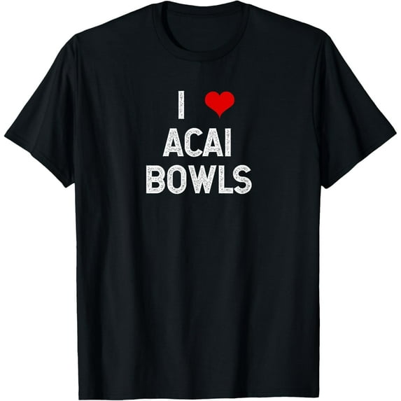 I Love Acai Bowls Fruit TShirt - Fun Vegan Vegetarian Shirt T-Shirt