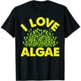 thumbnail image 1 of I Love Algae Biology Lover Diatom Green Pond Organism Funny T-Shirt, 1 of 3
