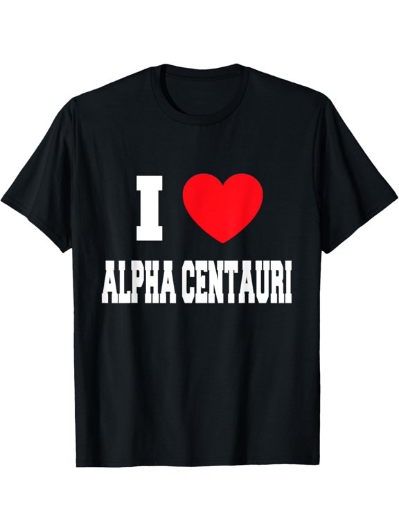 I Love Alpha Centauri T-Shirt
