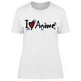 thumbnail image 1 of I Love Anime Graphic T-Shirt Women -Image by Shutterstock, Female 3X-Large, 1 of 2