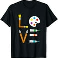 I Love Art Cute Paintbrush Paint Tubes Palette Colorful Art TShirt