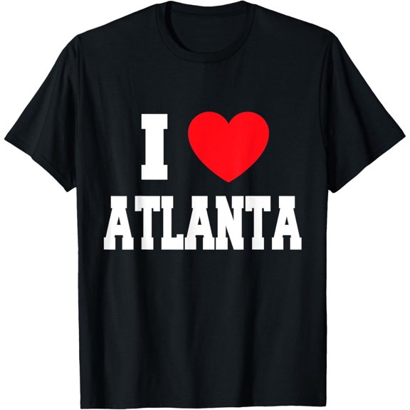 I Love Atlanta T-Shirt men and women can wear, black, white, gifts