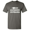 thumbnail image 1 of I Love My Awesome Husband Best Relationship Tshirt Humor Novelty Graphic Tees Sarcastic Husband's Gift For Anniversary Birthday Valentines Day Funny T Shirt, 1 of 5