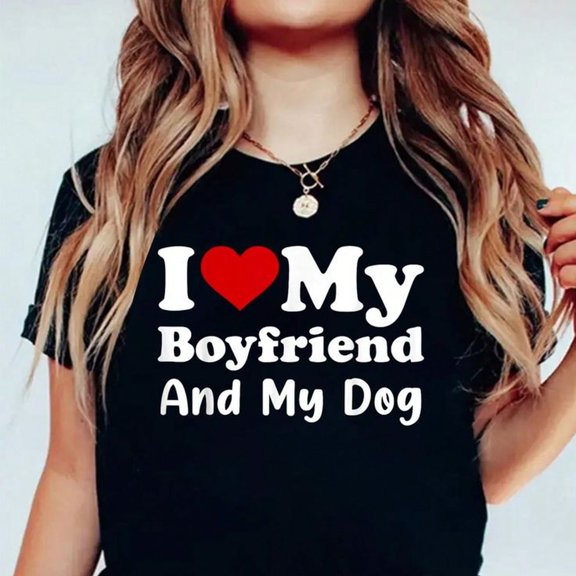 I Love My B1Oyfriend And My Dog I Heart My Dogs B1Oyfriend BF T-S1HiR1ASual Printed 100% Cotton WoM1en T S1Hirt, Summer hir S1Hort eeve Graphic T1EE WoM1en Tops