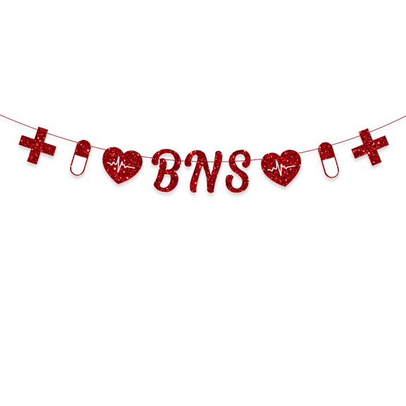I Love BNS Banner, Red Glitter Nurse Appreciation Garland, Medical Theme Party Decoration