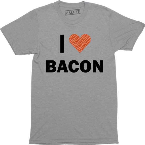 I Love Bacon Heart Food Graphic Gift Idea Cool Funny Novelty T-Shirt