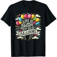 thumbnail image 1 of I Love Balloons Funny and Balloon Lover Looner T-Shirt men and women can wear, black, white, gifts, 1 of 4