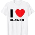 thumbnail image 1 of I Love Baltimore Heart Maryland Love Fan Apparel T-Shirt, 1 of 4