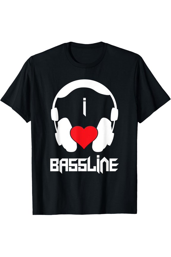 I Love Bassline - EDM Techno Garage Music Rave DJ Gift T-Shirt
