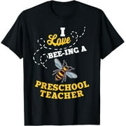 TKW I Love Bee-Ing A Preschool Teacher Honey Bee Job Profession T-Shirt