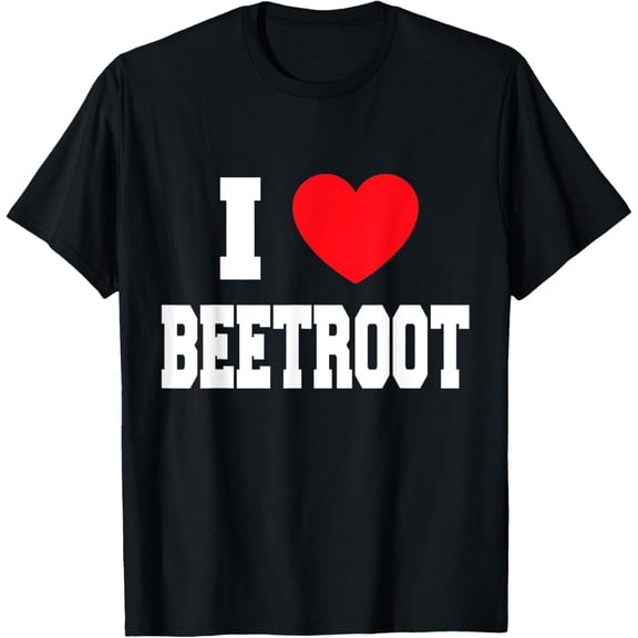 I Love Beetroot T-Shirt