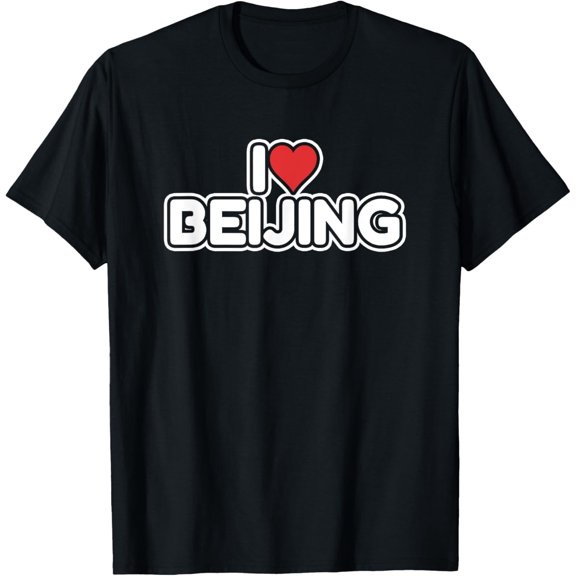 I Love Beijing T-Shirt men and women can wear, black, white, gifts