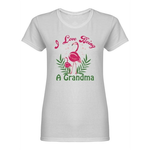 I Love Being A Grandma Shaped T-Shirt Women -Image by Shutterstock, Female Medium
