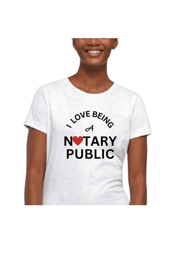 Notary Public T-Shirt – “I Love Being A Notary Public” Funny Notary Shirt, 100% Cotton Unisex Tee