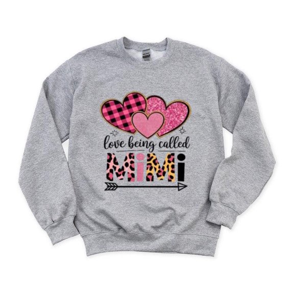 I Love Being Called Mimi Sweet Grandma Name Family Gift Nana Granny Cute Sweatshirt, for men & women, up to size 5XL