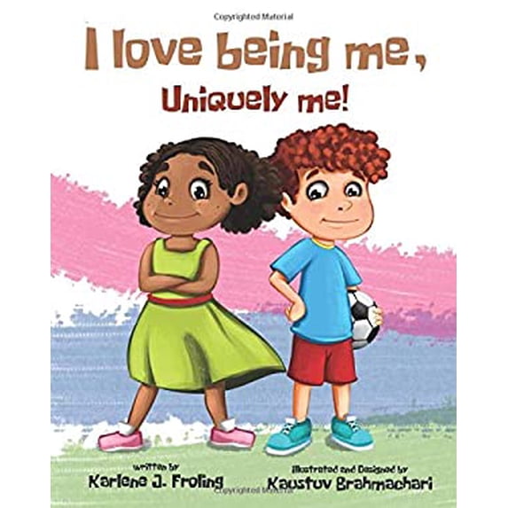 Pre-Owned I Love Being Me, Uniquely Me! (Paperback) 1732189552 9781732189553