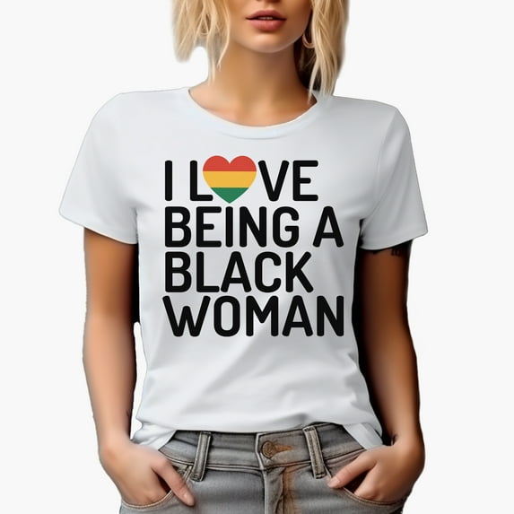 I Love Being a Black Woman, Black History Month Merch Gift, White T-Shirt, 3XL
