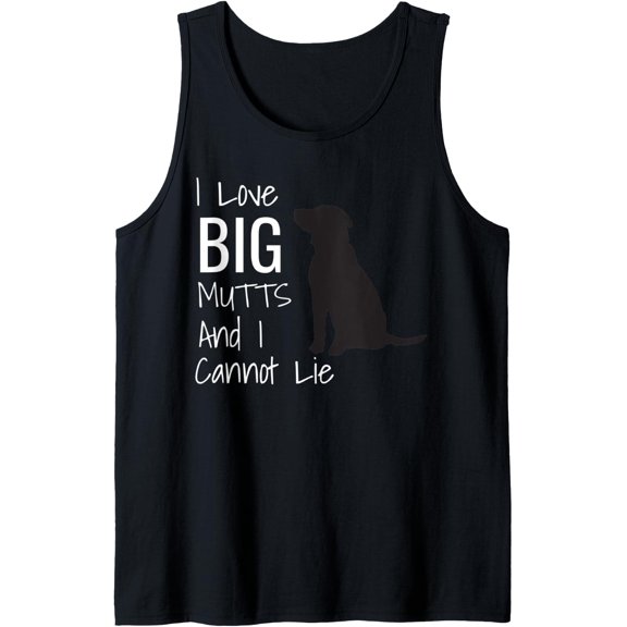 I Love Big Mutts And I Cannot Lie Dog Tank Top Size S-3XL