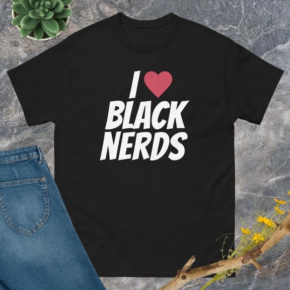 I Love Black Nerds Unisex classic tee (Black, M)