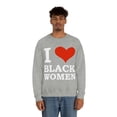 thumbnail image 1 of I Love Black Women Unisex Sweatshirt S-3XL Black is Beautiful Black Pride, 1 of 4