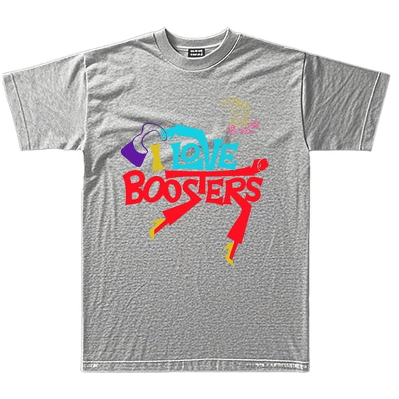 I Love Boosters Merch New Movie Tshirt Summer Unisex Short-sleeved T-shirt Fashion Y2K Casual Stylish Design Tee