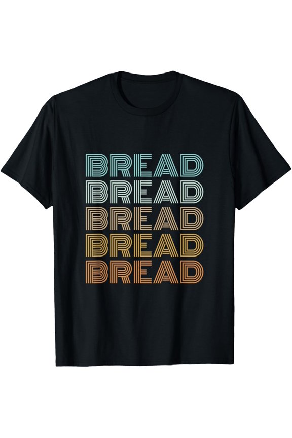 I Love Bread T-Shirt Gluten Carb Lovers Funny GiftMen and women, Black T-shirt, size: Extra large S-4XL