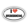 thumbnail image 1 of I Love Breakdancing I Heart Euro Oval Sticker Vinyl 3M Decal 3 In x 5 In, 1 of 3