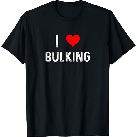 I Love Bulking - Heart - Gym Weights Workout Bench Press T-Shirt