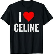 I Love CELINE - Vintage Love Heart Valentine's Day Gift T-Shirt