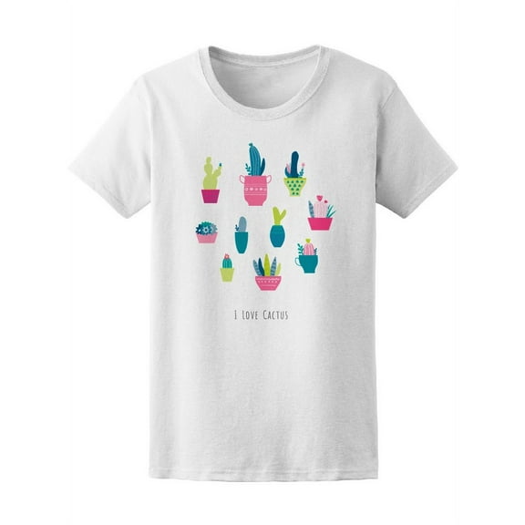 I Love Cactus T-Shirt Women -Image by Shutterstock, Female x-Large