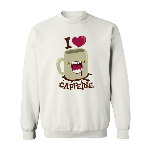 I Love Caffeine Crazy Cup Sweatshirt Men -Image by Shutterstock, Male 5X-Large