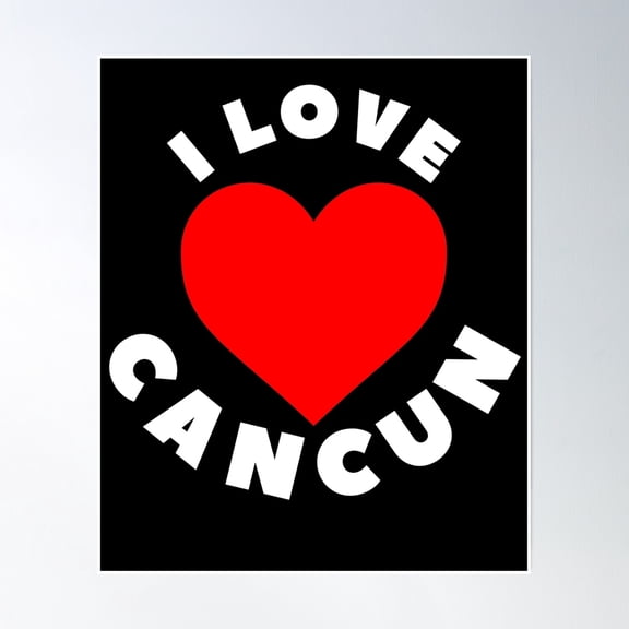 I Love Cancun Mexico Poster Wall Art, Modern Wall Decor, 24x36 UNFRAMED