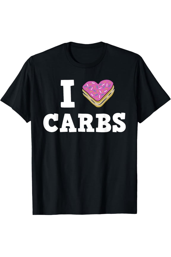 I Love Carbs Donut Heart Cake Apparel T-Shirt