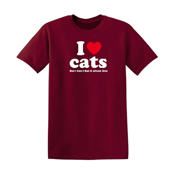 I Love Cats But I Can't Sarcastic Humor Graphic Tee Gift For Men Novelty Funny T Shirt