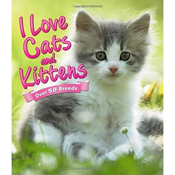Pre-Owned I Love: Cats and Kittens by Alderton, David (2014) Paperback 9780545722247