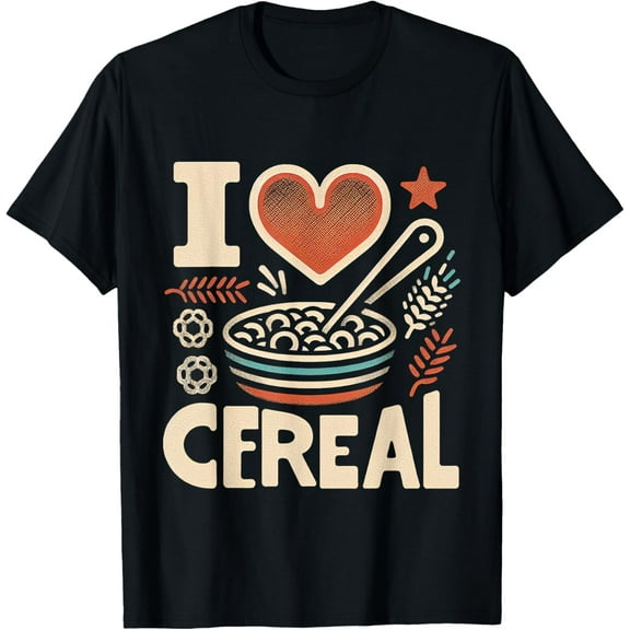 I Love Cereal |--- T-Shirt
