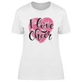 thumbnail image 1 of I Love Cheer T-Shirt Women -Image by Shutterstock, Female Medium, 1 of 2