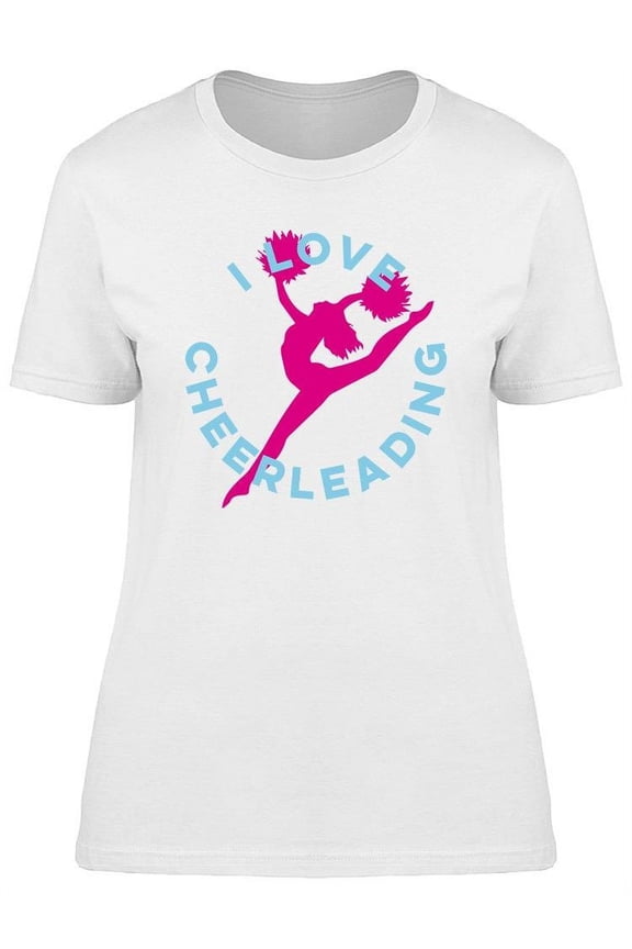 I Love Cheerleading Design  T-Shirt Women -Image by Shutterstock, Female Medium