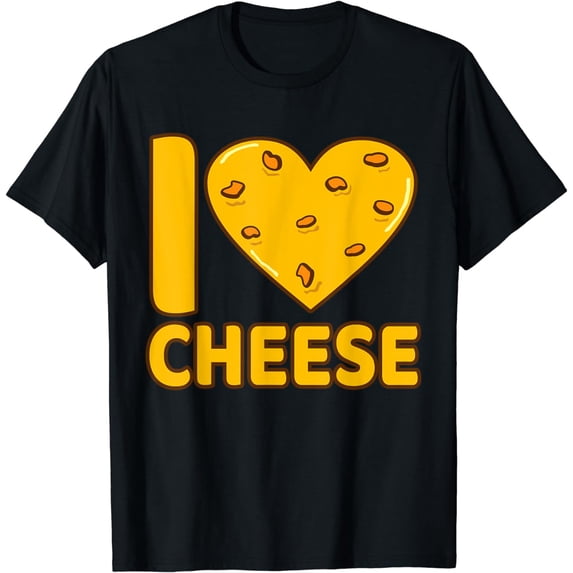 I Love Cheese Food Lover Eater Graphic T-Shirt