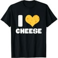 thumbnail image 1 of I Love Cheese - Funny Foodie Food Lover Eater T-Shirt, 1 of 5