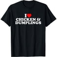 thumbnail image 1 of I Love Chicken And Dumplings T-Shirt, 1 of 4